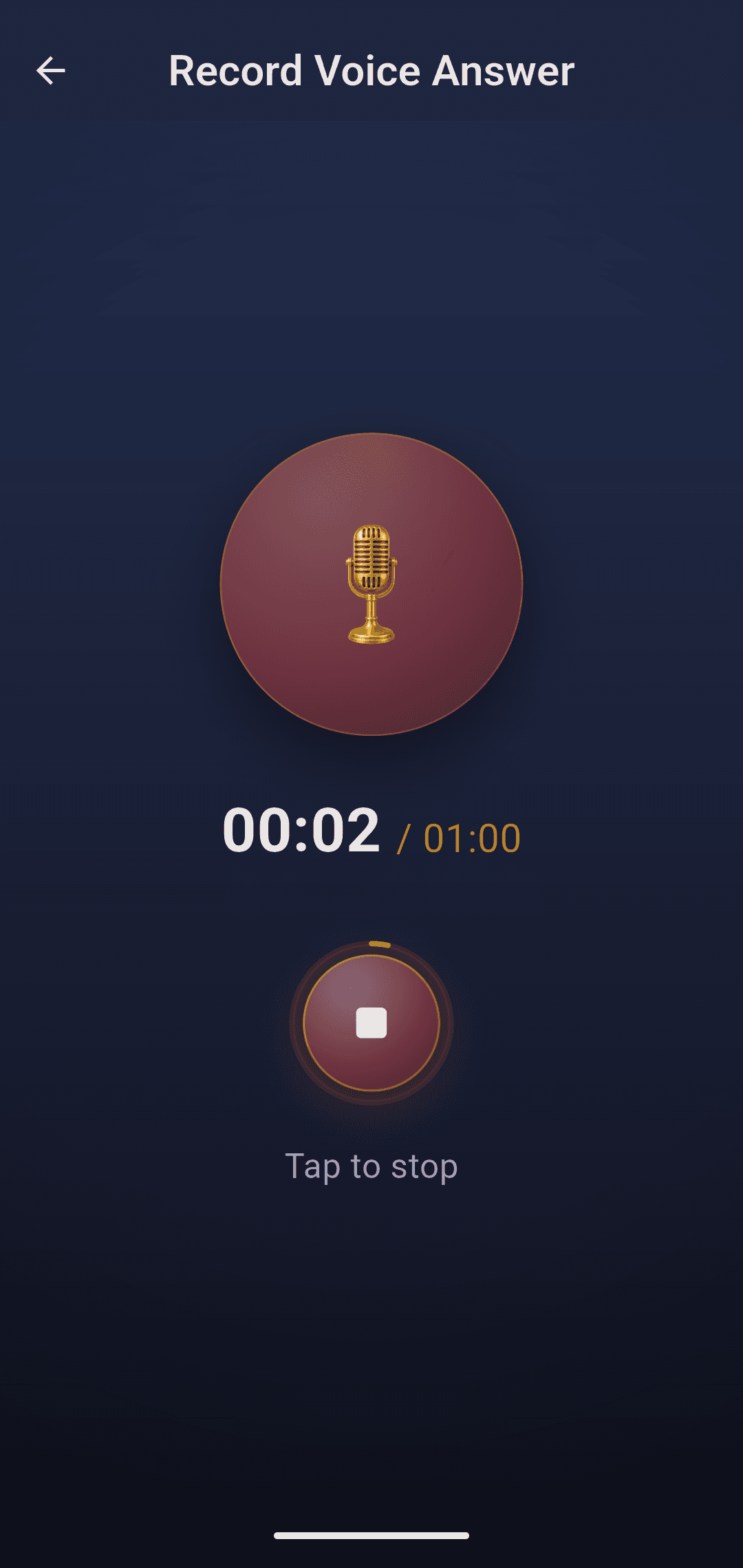 Recording an answer in your own voice, with a prompt to keep it short and calm.